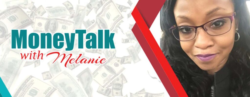 money talk with Melanie